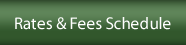Rates & Fees Schedule